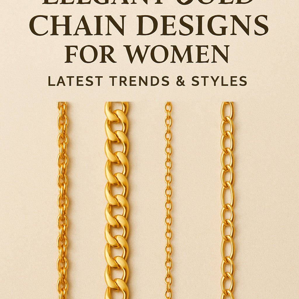 Elegant Gold Chain Designs for Women: Latest Trends & Styles