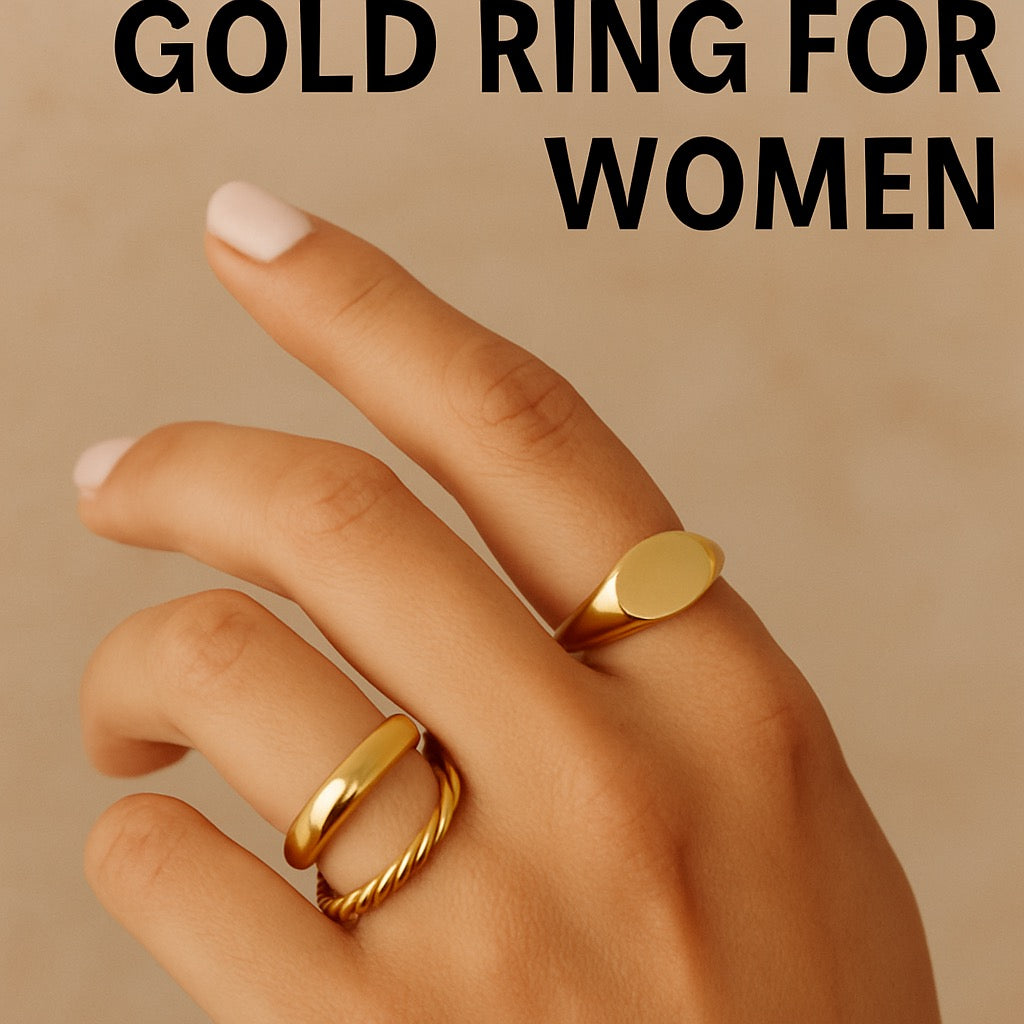 Perfect Gold Ring for Women: Style & Budget Guide